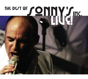 The best of Sonny's inc. Live!